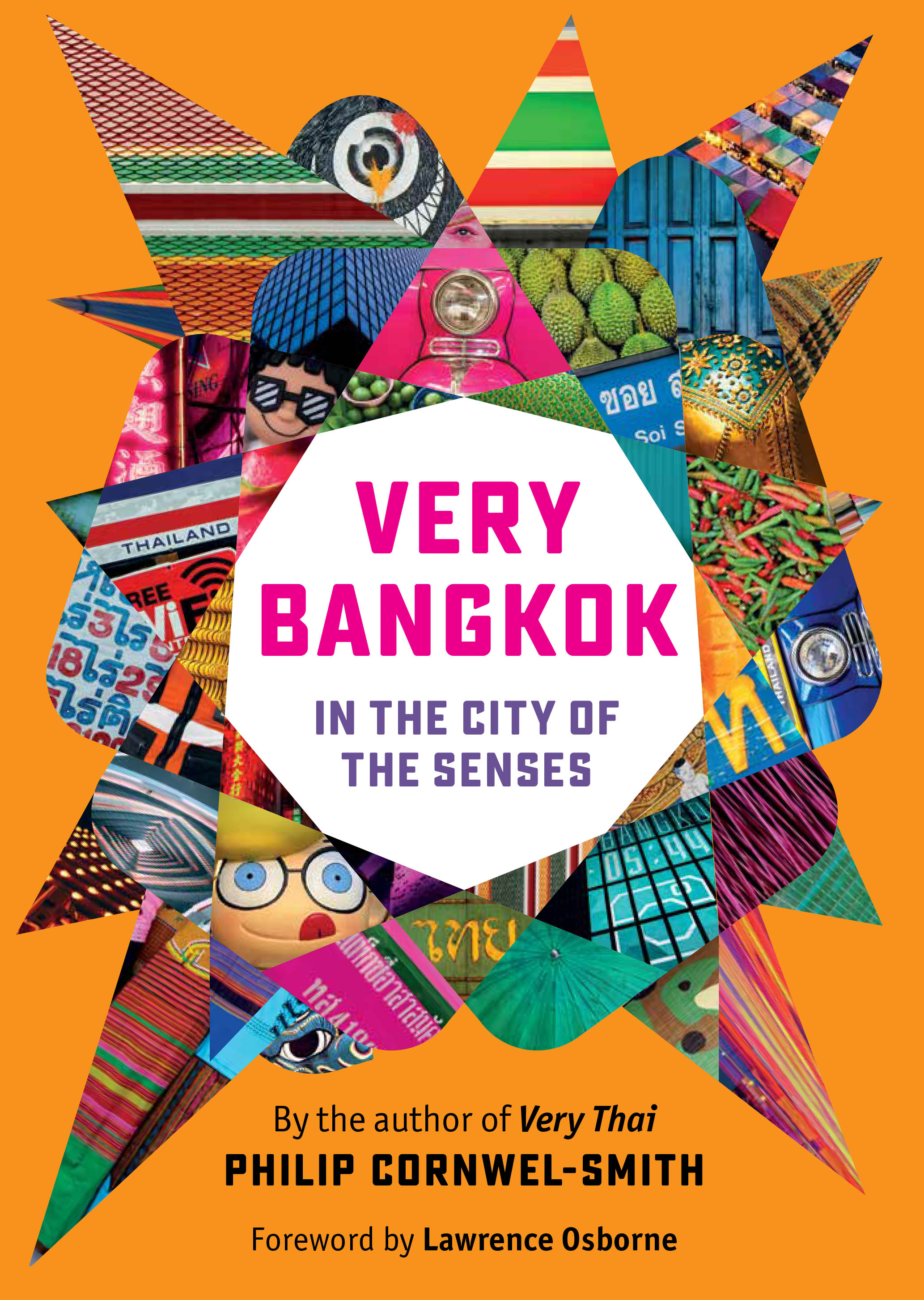 (Eng) Very Bangkok in the city of the Senses / Philip Cornwel-Smith / River Books