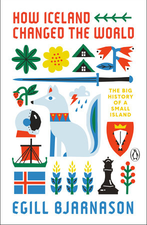 (Eng) How Iceland Changed the World / Egill Bjarnason / Penguin Books