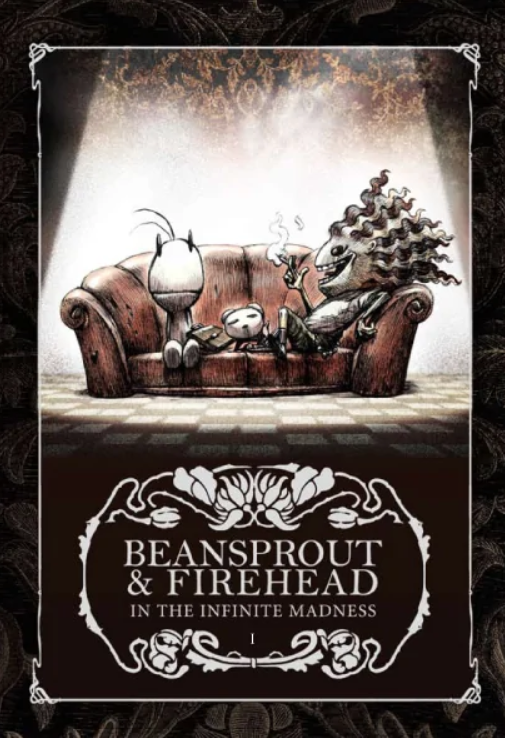 Beansprout & Firehead I - In the Infinite Madness - ถั่วงอกและหัวไฟ (เล่ม1) ในความบ้าคลั่งอันมิรู้สิ้นสุด (ปกกึ่งแข็ง) / ทรงศีล ทิวสมบุญ / FULLSTOP