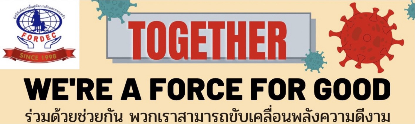 TOGETHER WE’RE A FORCE FOR GOOD