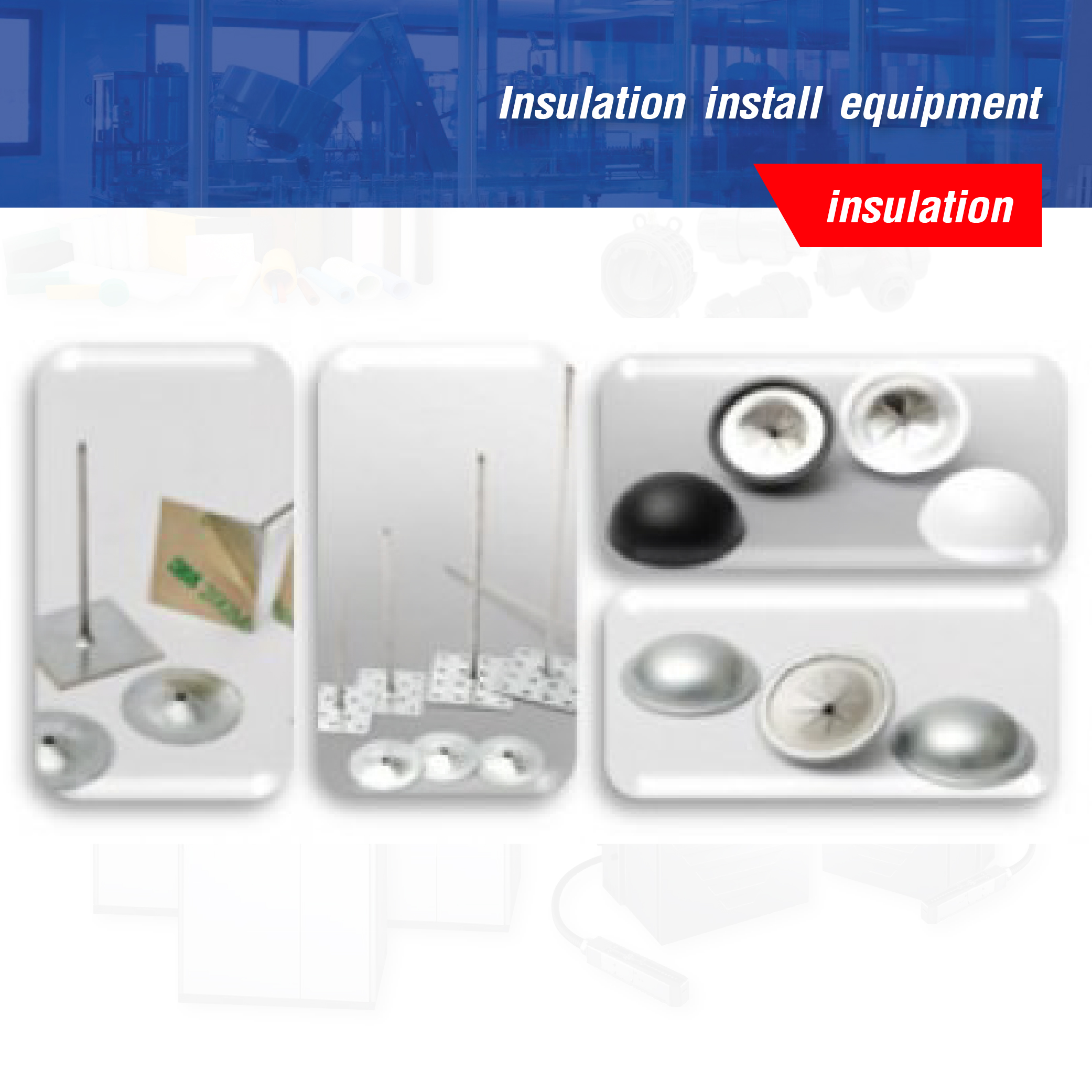 Insulation install equipment
