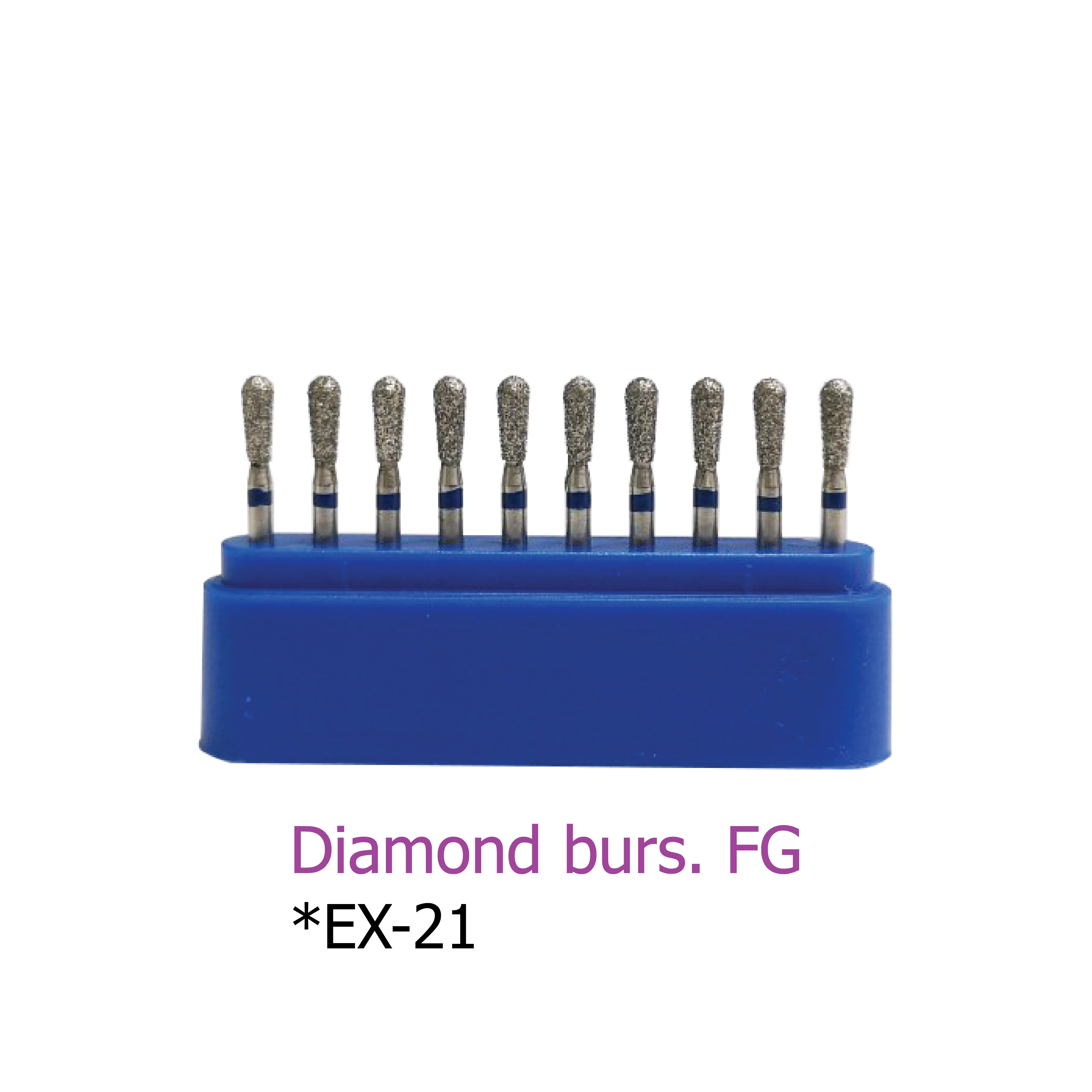 Diamond burs. FG *EX-21