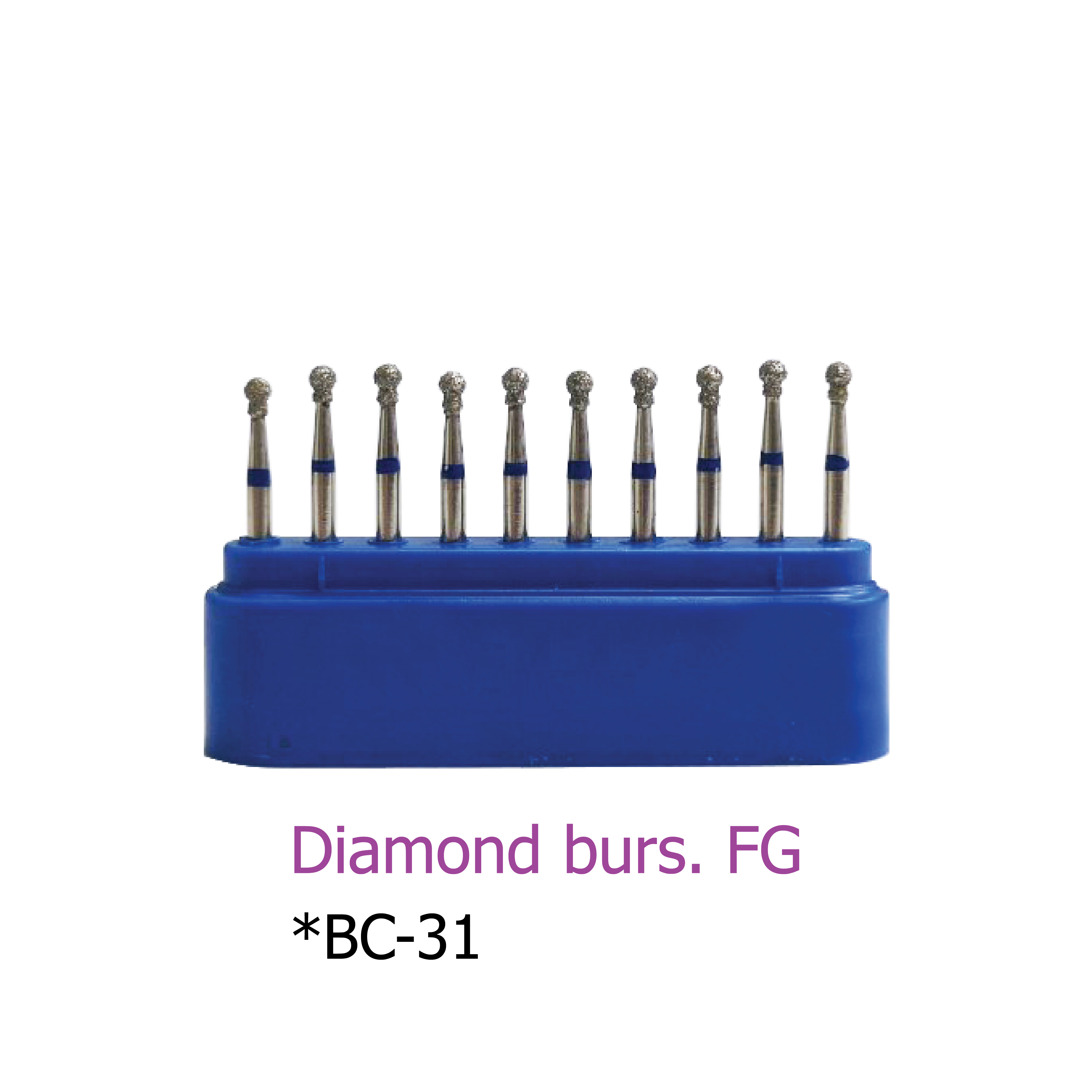 Diamond burs. FG *BC-31