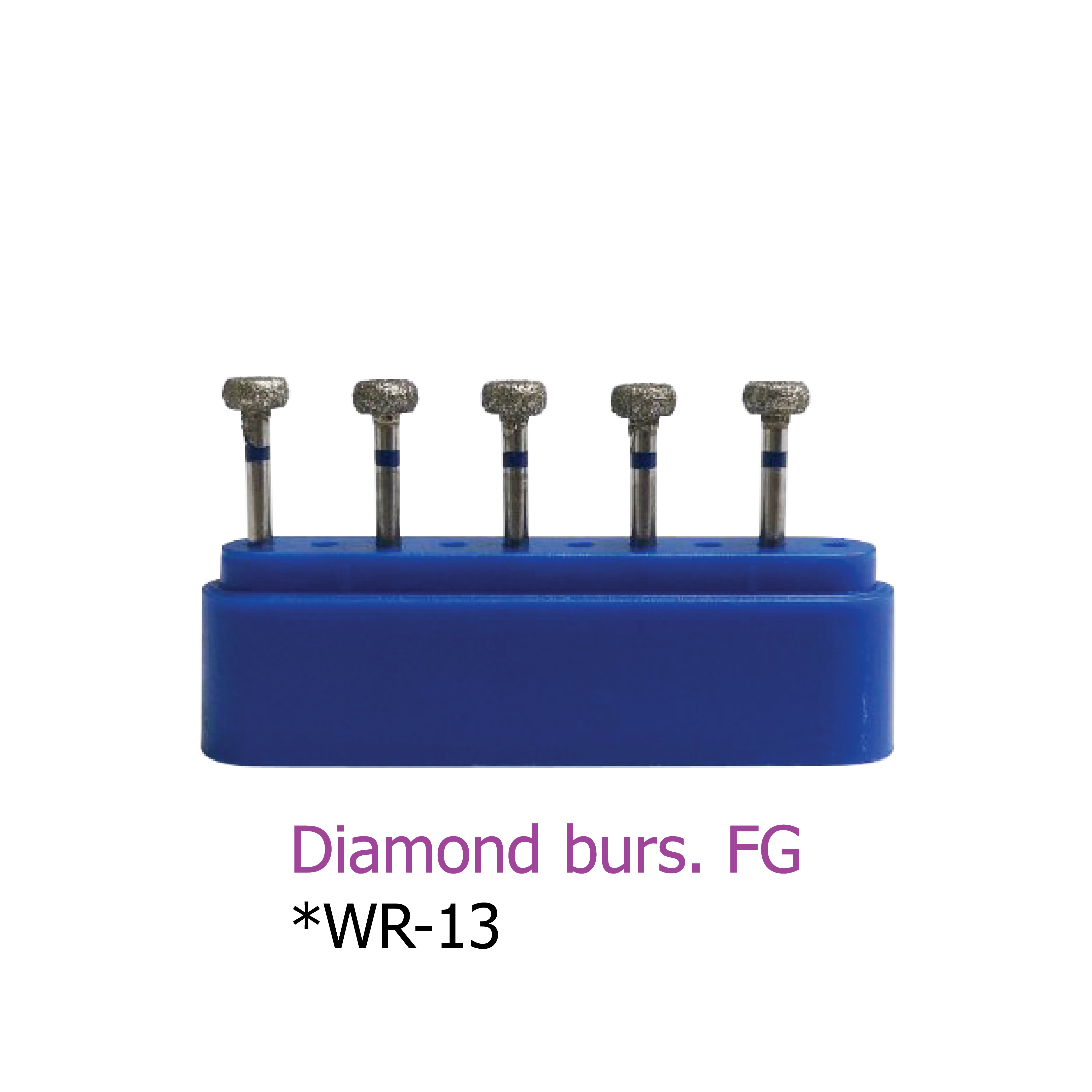 Diamond burs. FG *WR-13