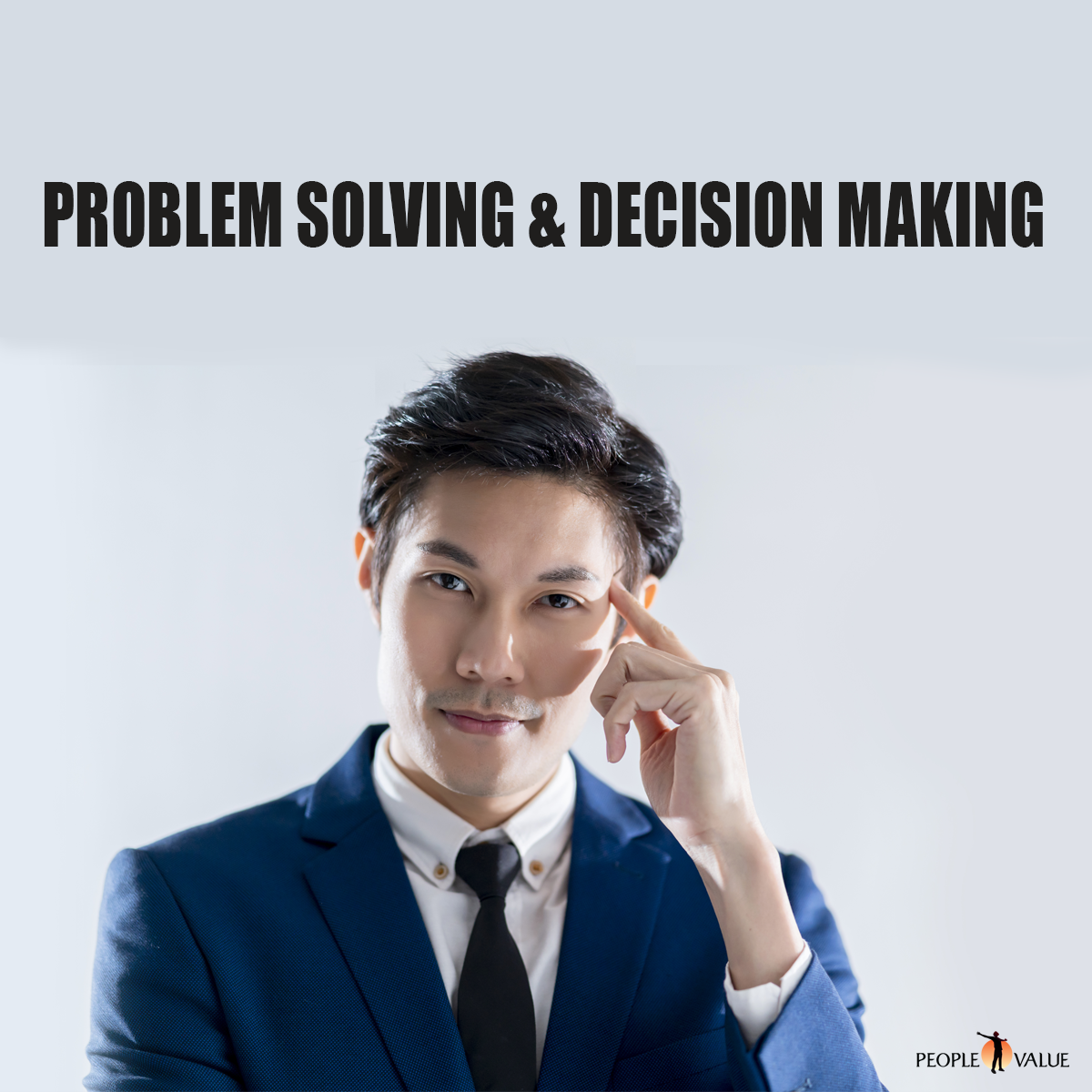 Problem Solving Decision Making Peoplevalue