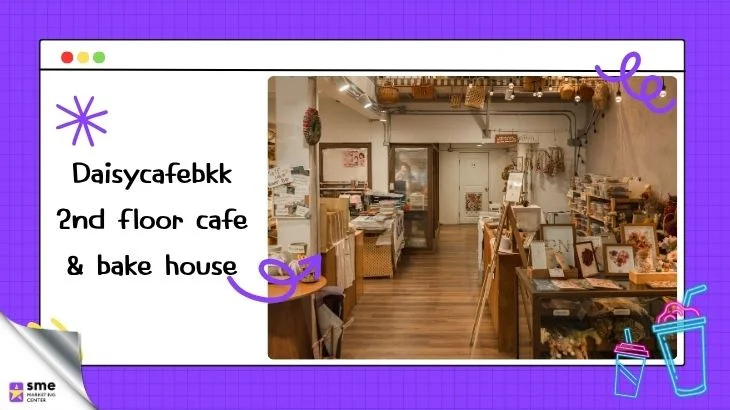 SME_MarketingCenter_Daisycafebkk 2nd floor cafe & bake house