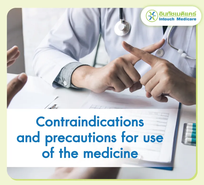 Contraindications and precautions for use of the medicine