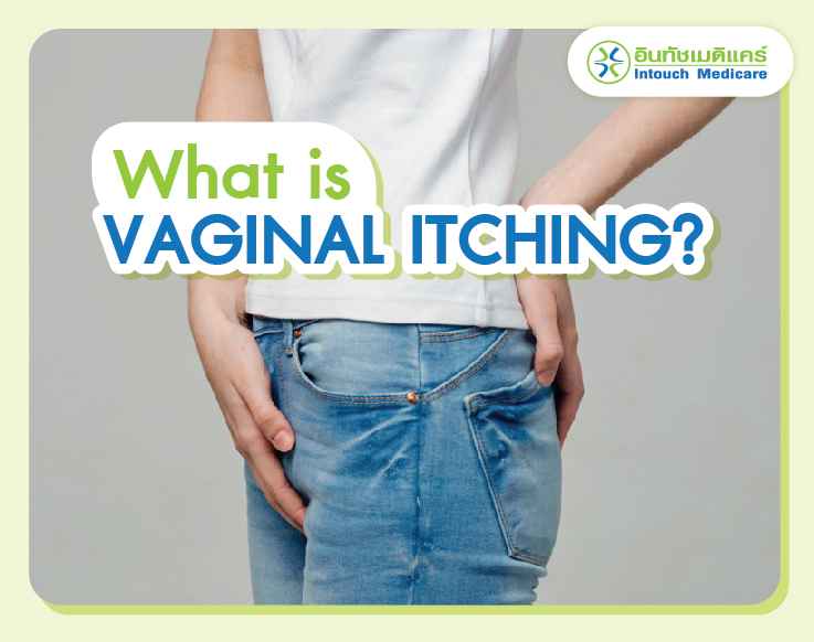 What is vaginal itching?