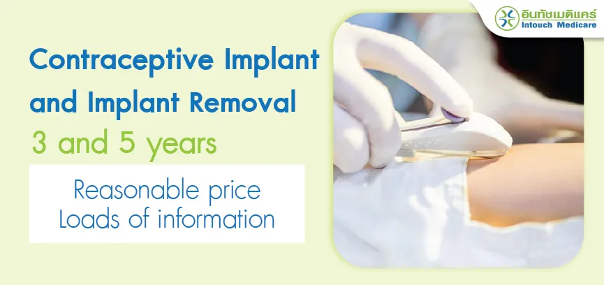 Contraceptive Implant and Implant Removal Contraceptive Implant and Implant Removal