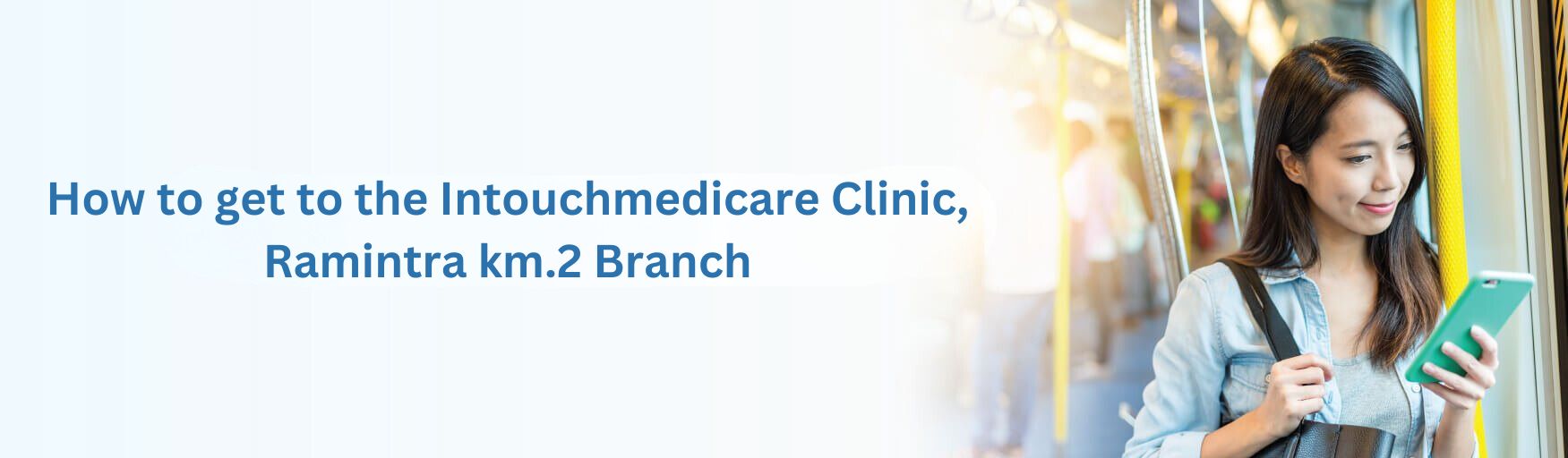 How to get to the Intouchmedicare Clinic, Ramintra km2 Branch