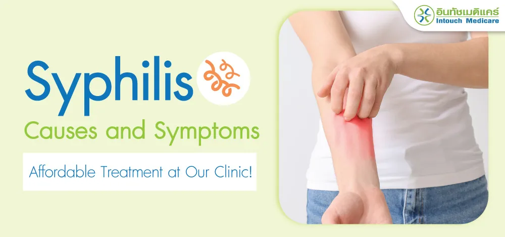 Syphilis  Causes and Symptoms - Affordable Treatment at Our Clinic!