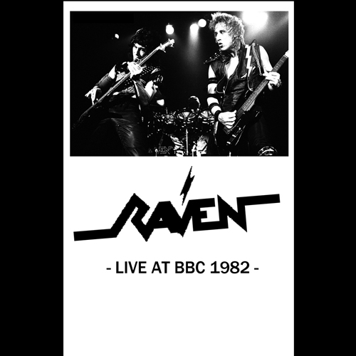 RAVEN “LIVE T BBC 1982” Tape.(Bootleg)