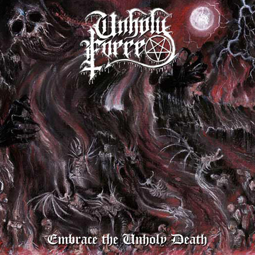 UNHOLY FORCE'Embrace The Unholy Death ' Tape.