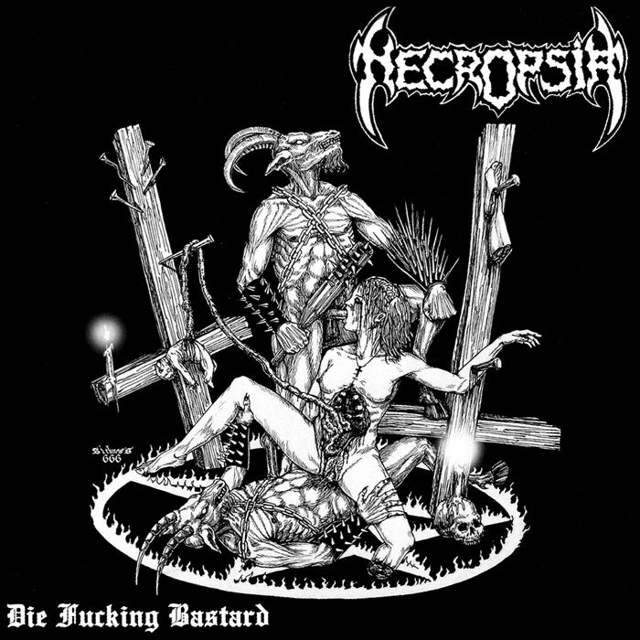 NECROPSIA’Die Fucking Bastard.’ CD.