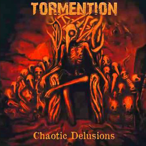 TORMENTION’Chaotic Delusions’ CD.