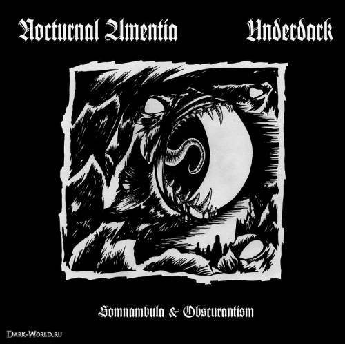 NOCTURNAL AMENTIA/UNDERDARK'Somnambula & Obscurantism' Split CD.