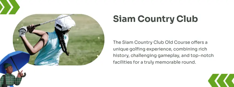 Why Should Choose Siam Country Club  Why Should Choose Siam Country Club