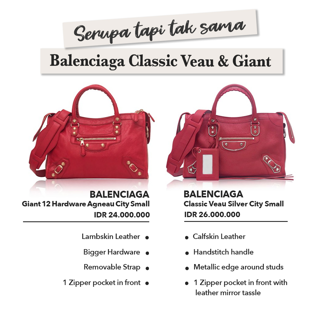 Serupa tapi tak sama : Balenciaga Classic Veau & Giant