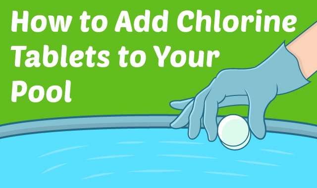 add chlorine tablets