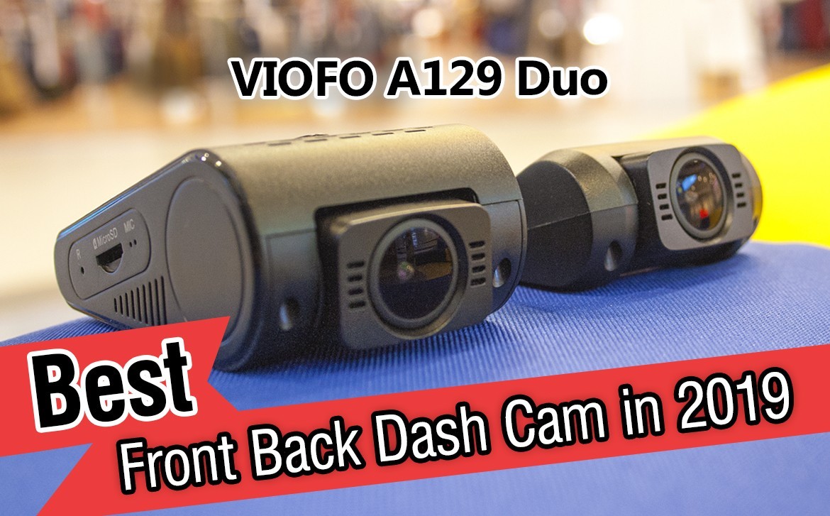 VIOFO A129 กล้องติดรถหน้า-หลังที่ดีที่สุด ในปี 2019