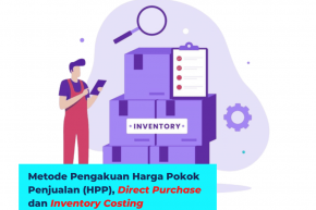 Metode Pengakuan HPP - Direct Purchase dan Inventory Costing