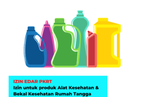 Izin Edar PKRT (Perbekalan Kesehatan Rumah Tangga)