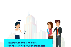 Tax Documents Checklist for PMA / PT / CV in Indonesia