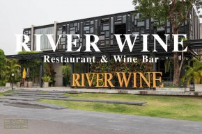Review River Wine Restaurant & Wine Bar ร้านสวยริมน้ำย่านปากเกร็ด
