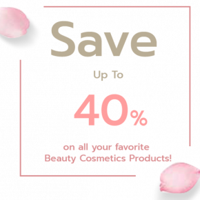Promotion Beauty Cosmetics Save Up to 40% OFF