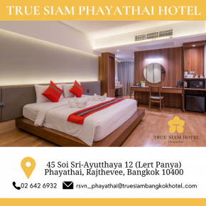 Monthly Rate : True Siam Phayathai Hotel