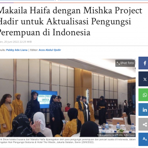 Makaila Haifa dengan Mishka Project Hadir untuk Aktualisasi Pengungsi Perempuan di Indonesia   