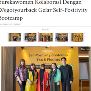 The Collaboration Eurekawomen with WeGotYourBack_ID Self-Positifity Booothcamp