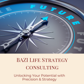 Bazi Life Strategy Consulting  วางแผนชีวิตด้วยดวงจีน