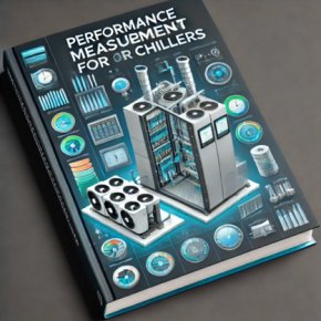 บทความ: มาตรฐานการตรวจวัดและวิเคราะห์สมรรถนะเครื่องทำน้ำเย็น (Chiller Performance Testing Standards)