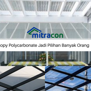 Ternyata Ini Alasan Canopy Polycarbonate Jadi Pilihan Banyak Orang