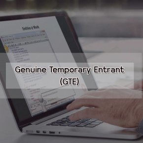 Genuine Temporary Entrant (GTE)