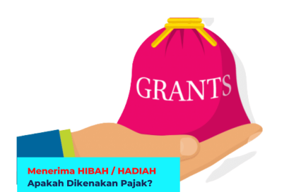 Menerima Hibah / Hadiah – Apakah Dikenakan Pajak?