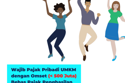 UMKM dengan Omzet / Penjualan di Bawah 500 Juta Bebas Pajak