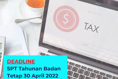 Batas Waktu Pelaporan SPT Tahunan Badan dan Sanksinya