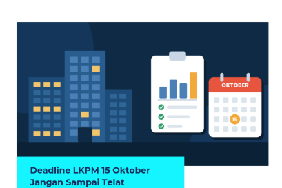 Deadline LKPM 15 Oktober: Panduan untuk Pemilik PT PMA