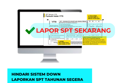 Hindari Sistem Down, Laporkan SPT Tahunan Segera