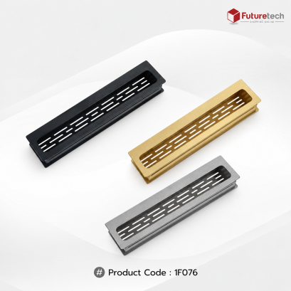 Futuretech มือจับเฟอร์นิเจอร์ แบบฝัง Cabinet Handle สำหรับตู้ครัว ตู้เสื้อผ้า ตู้ลิ้นชัก รุ่น 1F076