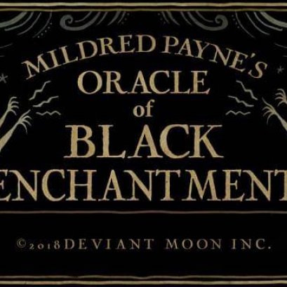MILDRED PAYNE'S ORACLE OF BLACK ENCHANTMENT