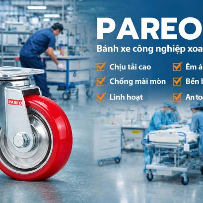 KHÁM PHÁ BÁNH XE CÔNG NGHIỆP PAREO: DÒNG BÁNH XE CÔNG NGHIỆP CHẤT LƯỢNG CAO VẬN HÀNH ÊM ÁI, BỀN BỈ VÀ TIẾT KIỆM CHI PHÍ