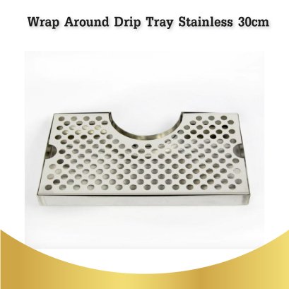 30cm Wrap Around Drip Tray Stainless