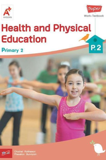 Super Health and Physical Education Work-Textbook Primary 2/อจท.
