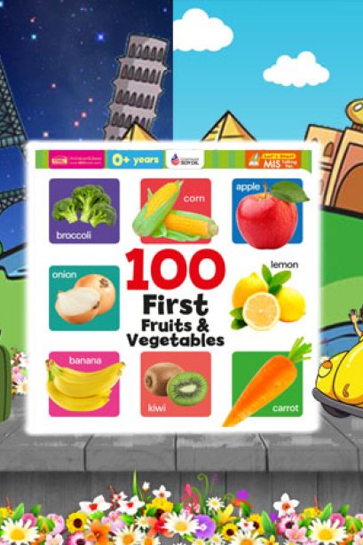 100 First Fruits &amp; Vegetables