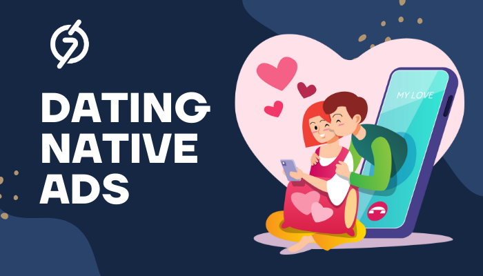 The Psychology Behind Why Dating Native Ads Convert Better