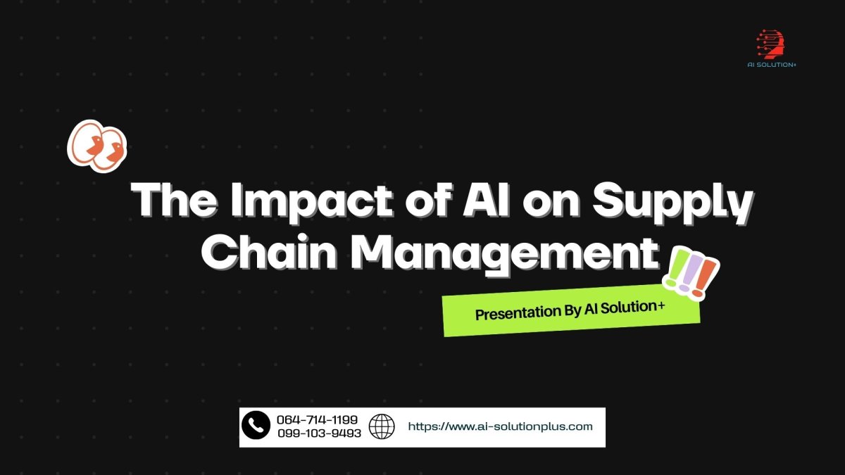 The Impact of AI on Supply Chain Management: Optimization and Efficiency