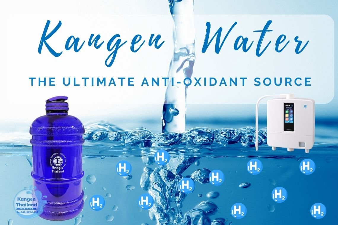 Power of Kangen Water: Your Ultimate Antioxidant Source